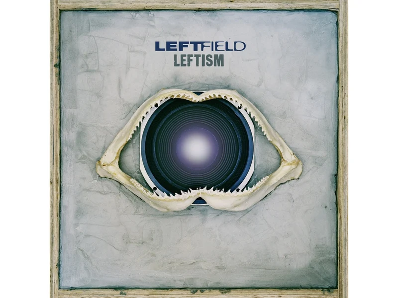 Leftfield - Leftism