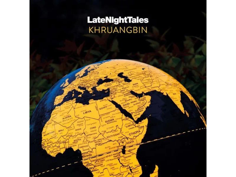 LATE NIGHT TALES - KHRUANGBIN