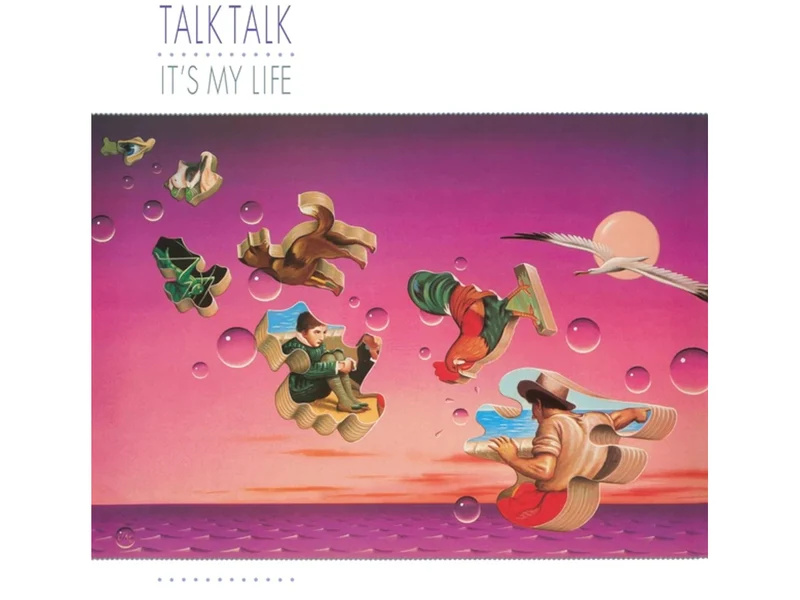 TALK TALK - IT'S MY LIFE (40TH ANNIVERSARY)